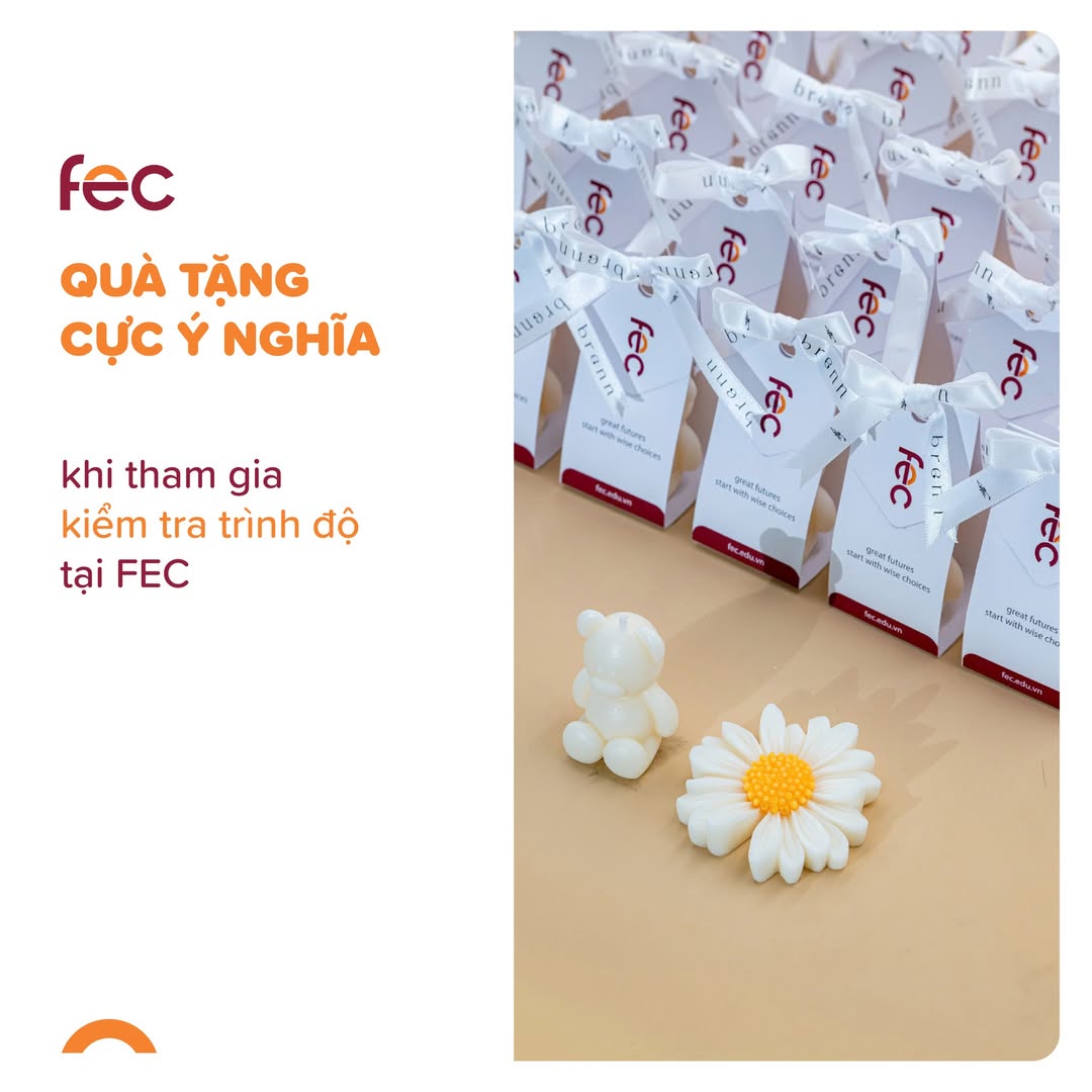 Quà tặng ý nghĩa khi tham gia kiểm tra trình độ tại FEC