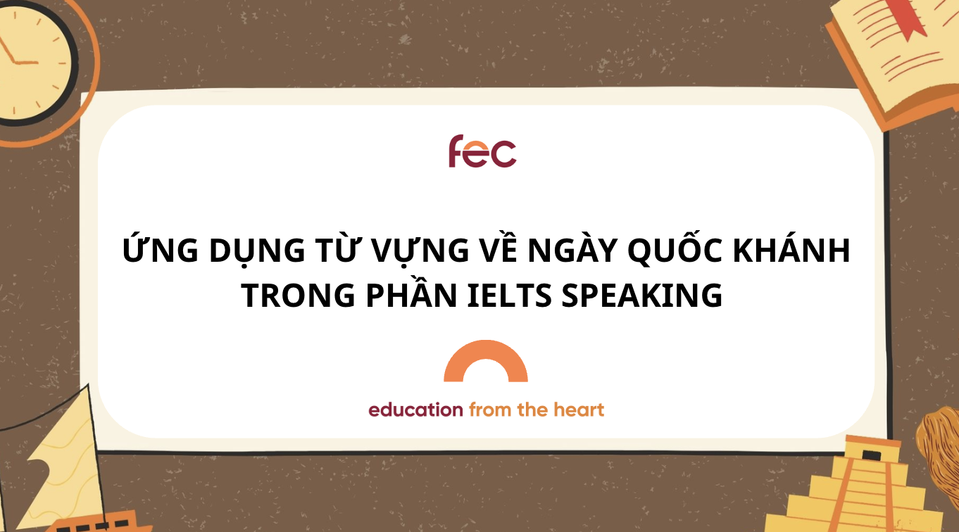 Từ vựng tiếng Anh về ngày Quốc Khánh